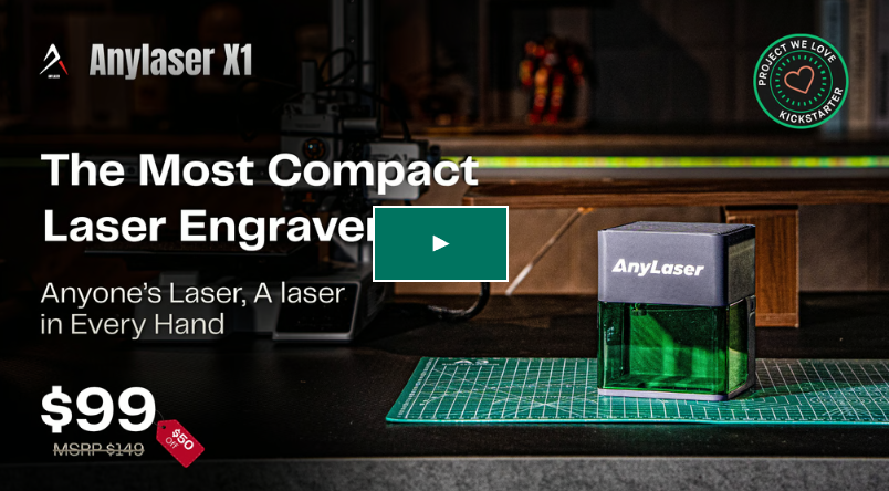 ANYLASERX1: $99 Desktop Laser Engraver Raises $330K in 7 Days on Kickstarter